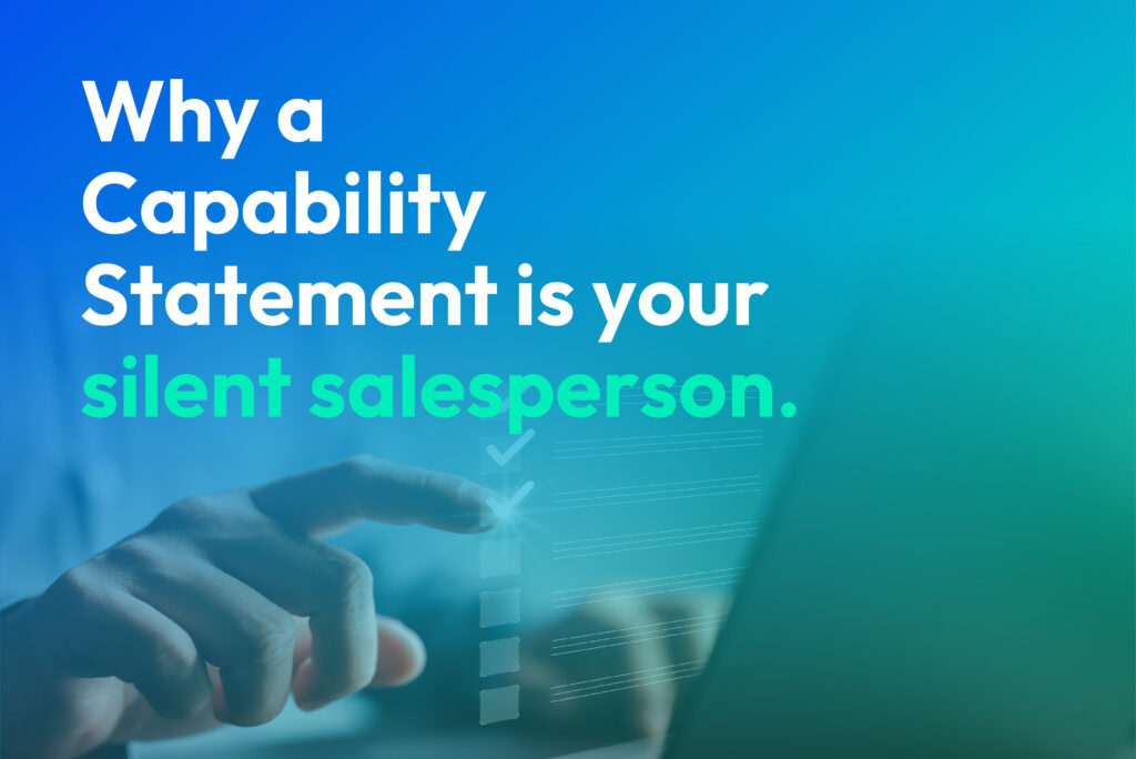Why a Capability Statement is Your Silent Salesperson